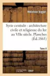 Syrie Centrale: Architecture Civile Et Religieuse Du Ier Au Viie Siècle. Tome II. Planches cover