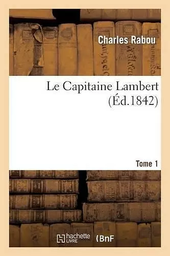 Le Capitaine Lambert. Tome 1 cover