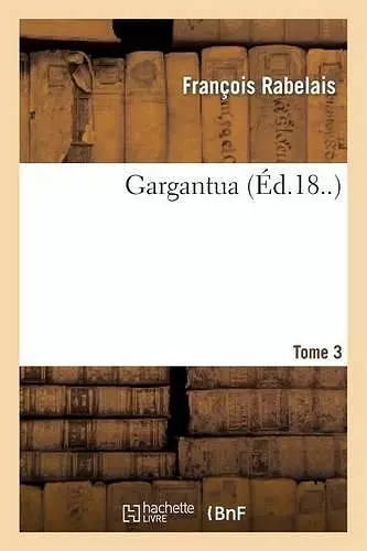 Gargantua. Tome 3 cover