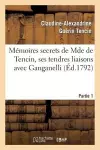 Mémoires Secrets de Mde de Tencin, Ses Tendres Liaisons Avec Ganganelli. Partie 1 cover