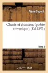 Chants Et Chansons (Poésie Et Musique). T. 2 cover