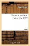 Foyers Et Coulisses. Gaieté. Tome 1 cover