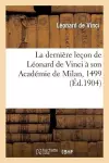 La Dernière Leçon de Léonard de Vinci À Son Académie de Milan, 1499 cover