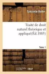 Traité de Droit Naturel Théorique Et Appliqué Par Tancrède Rothe T01 cover