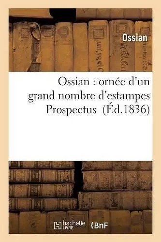 Ossian: Ornée d'Un Grand Nombre d'Estampes Prospectus cover