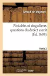 Notables Et Singulieres Questions Du Droict Escrit T02 cover