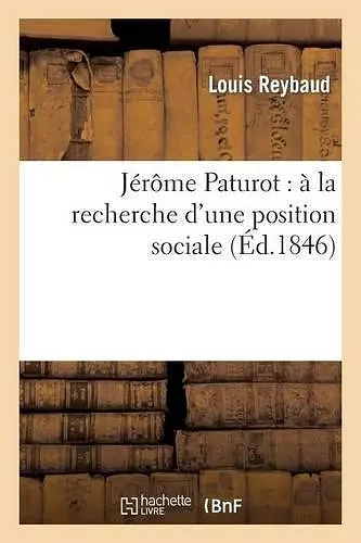 Jérôme Paturot: À La Recherche d'Une Position Sociale. Tome 2 cover