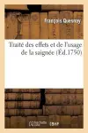 Traité Des Effets Et de l'Usage de la Saignée cover