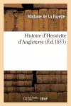 Histoire d'Henriette d'Angleterre cover