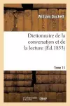 Dictionnaire de la Conversation Et de la Lecture.Tome 11 cover