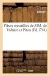 Pièces Recueillies de MM. de Voltaire (Arouet Dit) Et Piron cover