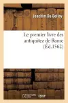 Le Premier Livre Des Antiquitez de Rome Contenant Une Générale Description de Sa Grandeur cover