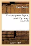 Essais de Poésies Légères, Suivis d'Un Songe cover