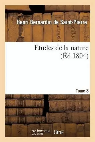 Etudes de la Nature. Tome 3 cover