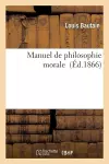 Manuel de Philosophie Morale cover