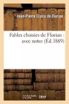 Fables Choisies de Florian: Avec Notes cover