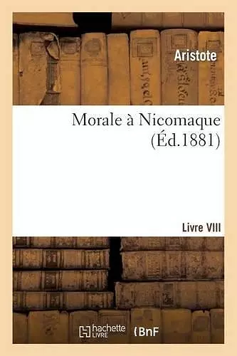 Morale À Nicomaque. Livre VIII cover