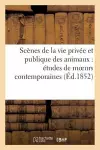 Scènes de la Vie Privée Et Publique Des Animaux: Études de Moeurs Contemporaines cover