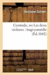 Cyminde, Ou Les Deux Victimes: Tragi-Comédie cover