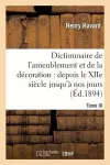 Dictionnaire de l'Ameublement Et de la Décoration.Tome III, I-O cover