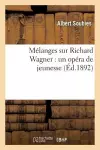 Mélanges Sur Richard Wagner: Un Opéra de Jeunesse, Une Origine Possible Des Maîtres Chanteurs cover