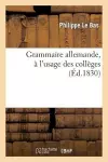 Grammaire Allemande, À l'Usage Des Collèges cover