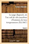 Le Page Disgracié, Où l'On Voit de Vifs Caractères d'Hommes de Tous Temperamens.Partie 2 cover