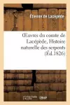 Oeuvres Du Comte de Lacépède, Histoire Naturelle Des Serpents cover