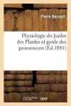 Physiologie Du Jardin Des Plantes Et Guide Des Promeneurs cover
