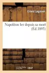 Napoléon Ier Depuis Sa Mort cover