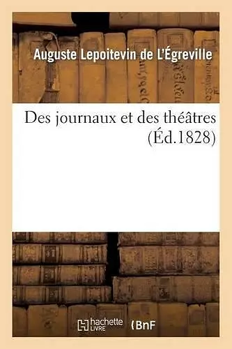 Des Journaux Et Des Théâtres cover