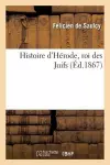 Histoire d'Hérode, Roi Des Juifs cover