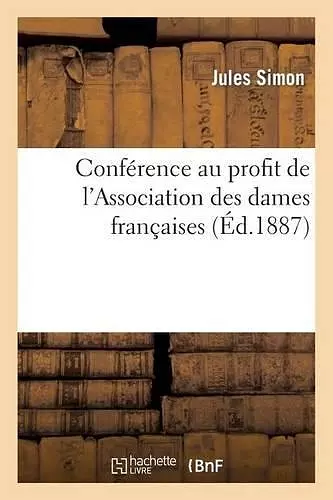 Conférence Au Profit de l'Association Des Dames Françaises cover