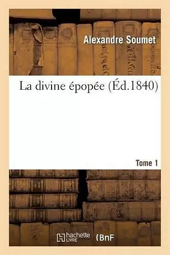 La Divine Épopée. Tome 1 cover