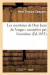 Les Aventures de Don Juan de Vargas: Racontées Par Lui-Même cover