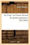 La Crise. La France Devant Les Quatre Puissances cover