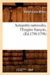 Antiquités Nationales, l'Empire François, (Éd.1790-1798) cover