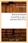 Bref Et Sommaire Recueil de Ce Qui a Esté Faict (Éd.1572) cover