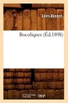 Bucoliques (Éd.1898) cover