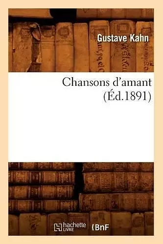 Chansons d'Amant (Éd.1891) cover