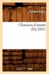 Chansons d'Amant (Éd.1891) cover