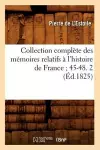 Collection Complète Des Mémoires Relatifs À l'Histoire de France 45-48. 2 (Éd.1825) cover