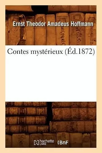 Contes Mystérieux (Éd.1872) cover