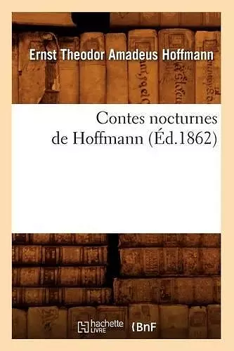 Contes Nocturnes de Hoffmann (Éd.1862) cover