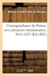 Correspondance de Peiresc Avec Plusieurs Missionnaires, 1631-1637 (Éd.1891) cover