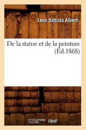 de la Statue Et de la Peinture (Éd.1868) cover