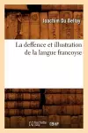 La Deffence Et Illustration de la Langue Francoyse cover