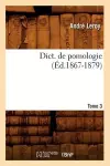 Dict. de Pomologie. Tome 3 (Éd.1867-1879) cover