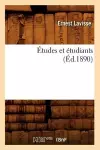 Études Et Étudiants (Éd.1890) cover