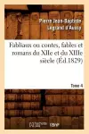 Fabliaux Ou Contes, Fables Et Romans Du Xiie Et Du Xiiie Siècle. Tome 4 (Éd.1829) cover